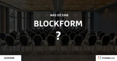 Was ist eine Blockform? - Reiseglossar - H-Hotels.com
